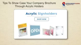 tips to show case your company brochure through acrylic holders