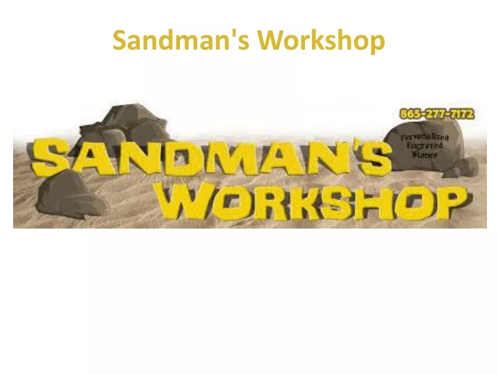 sandman s workshop