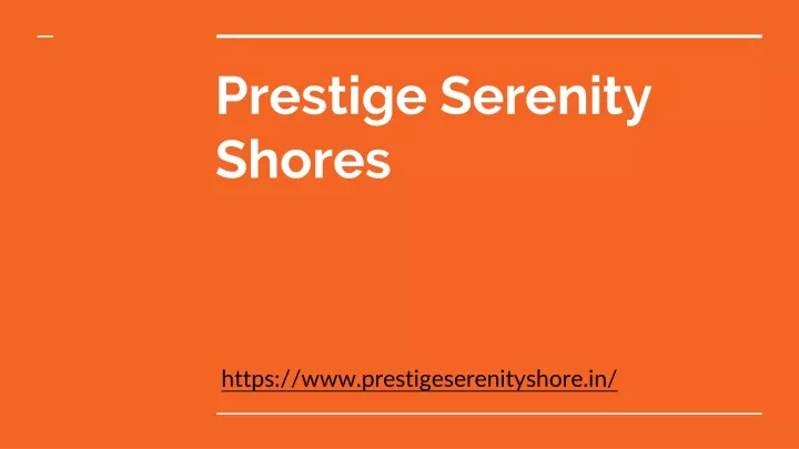 prestige serenity shores