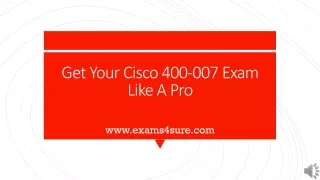 get your cisco 400 007 exam like a pro