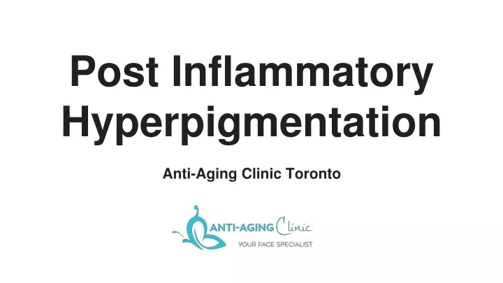 post inflammatory hyperpigmentation