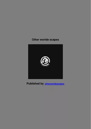 other worlde scapes