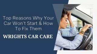 Top Reasons Why Your Car Won’t Start & How To Fix Them