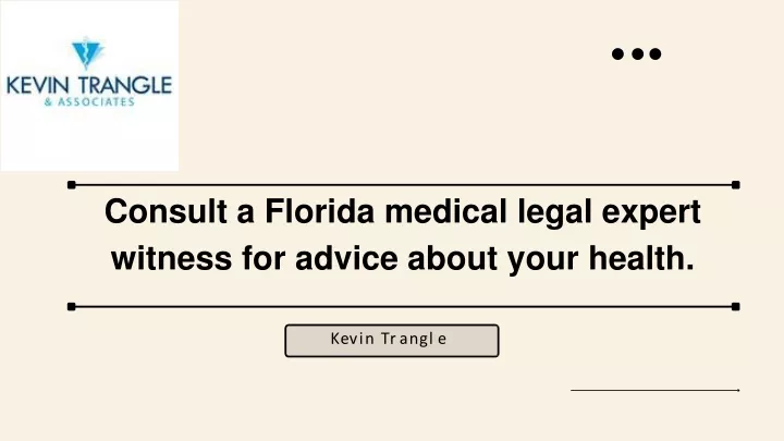 consult a florida medical legal expert witness for advice about your health