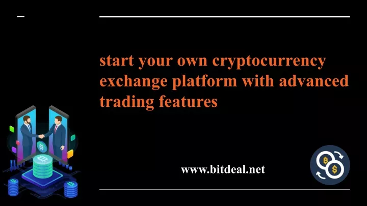 start your own cryptocurrency exchange platform