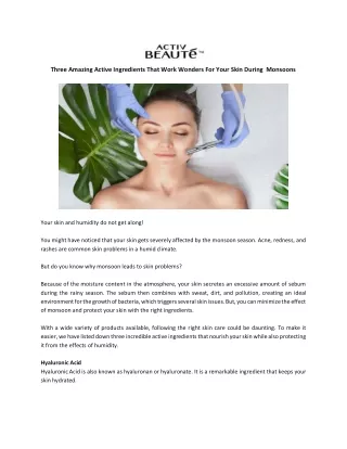 Three Amazing Active Ingredients That Work Wonders For Your Skin During  Monsoons