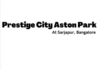 prestige city aston park