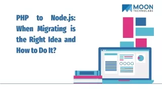 php to node js when migrating is the right idea