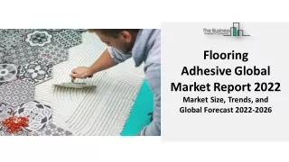 flooring adhesiveglobal marketreport 2022 market