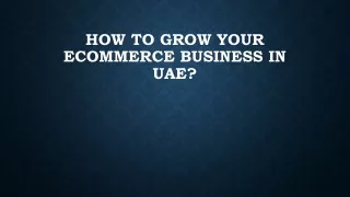 how to grow your ecommerce business in uae