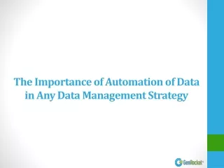 the importance of automation of data in any data management strategy