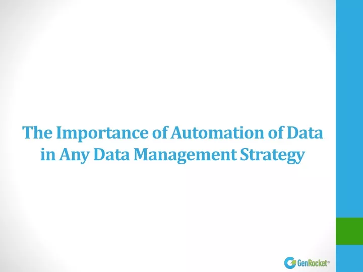 the importance of automation of data in any data management strategy