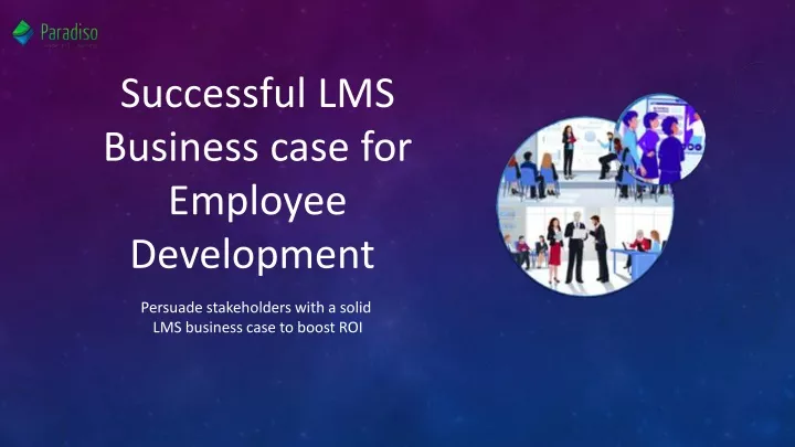 successful lms business case for employee