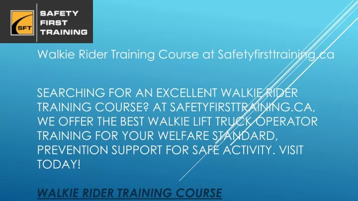 walkie rider training course at safetyfirsttraining ca