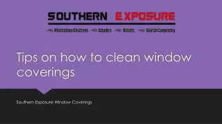 tips on how to clean window coverings