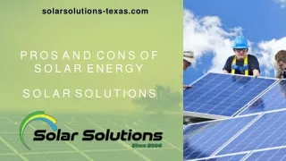 Pros and Cons of Solar Energy - Solar Solutions