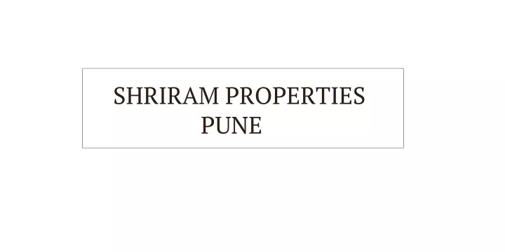 shriram properties pune