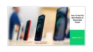 How To Find The Best Mobiles At Reasonable Prices?