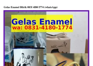 gelas enamel blirik 083i 4i80 i774 whatsapp