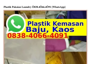 plastik pakaian laundry 838 4 66 4 91 whatsapp