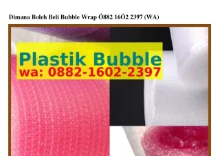 dimana boleh beli bubble wrap 882 16 2 2397 wa