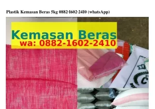 plastik kemasan beras 5kg 0882 i602 24i0 whatsapp