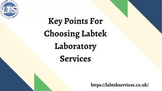 key points for choosing labtek laboratory services