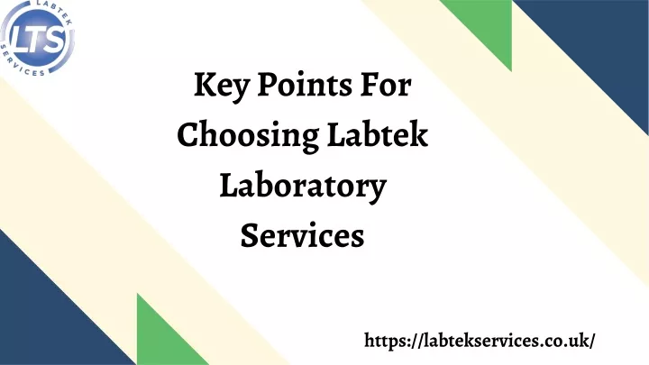 key points for choosing labtek laboratory services