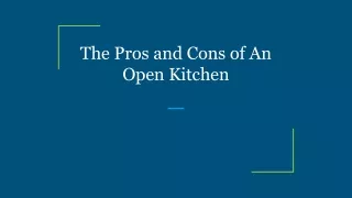 the pros and cons of an open kitchen