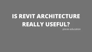 is revit architecture really useful