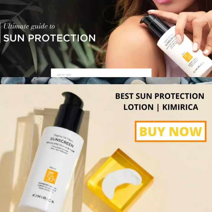 best sun protection lotion kimirica