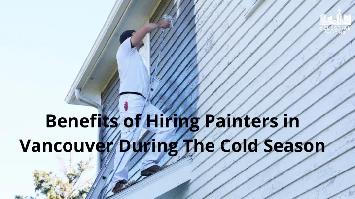 benefits of hiring painters in vancouver during