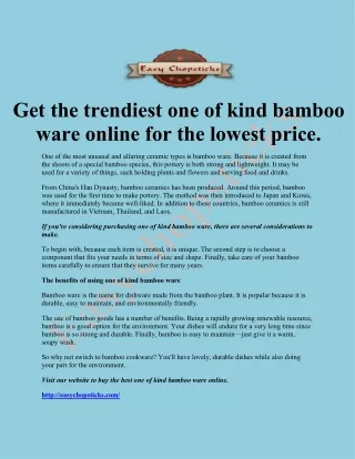 get the trendiest one of kind bamboo ware online