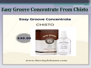 Easy Groove Concentrate From Chisto