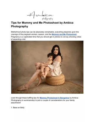 Tips for Mommy and Me Photoshoot by Ambica Photography