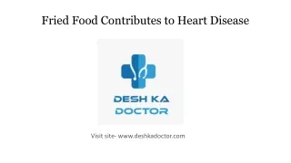 Fried Food Contributes To Heart Disease
