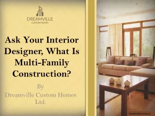 Ask Your Interior Designer, What Is Multi-Family Construction?