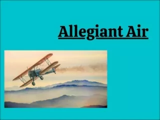 Allegiant Air Last Minute Flight  1-888-595-2181 Allegiant Cheap Plane Ticket