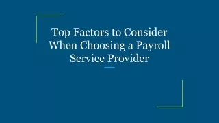 top factors to consider when choosing a payroll