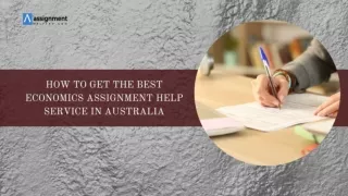 How to Get the Best Economics Assignment Help Service in Australia