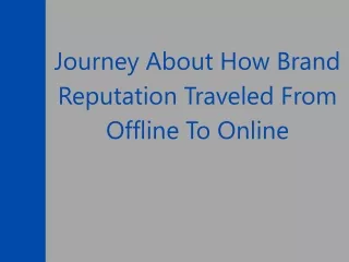 journey about how brand reputation traveled from