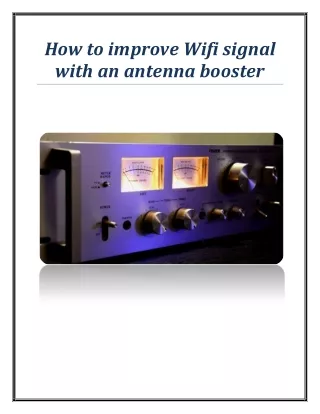 how to improve wifi signal with an antenna booster