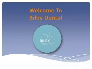 welcome to bilby dental