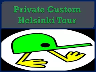 Private Custom Helsinki Tour