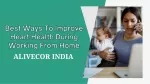Best Ways To Improve Heart Health During Working From Home - slide 1