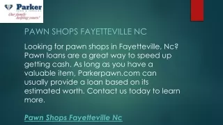 Pawn Shops Fayetteville Nc  Parkerpawn.com