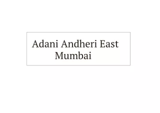 adani andheri east mumbai