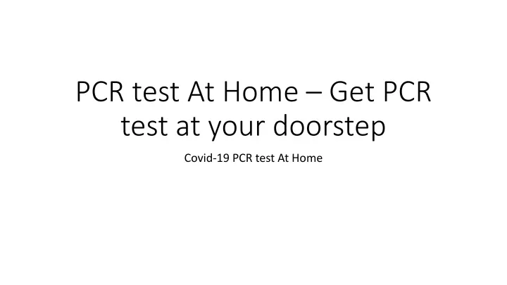 pcr test at home get pcr test at your doorstep