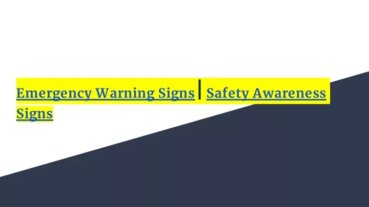 emergency warning signs safety awareness signs
