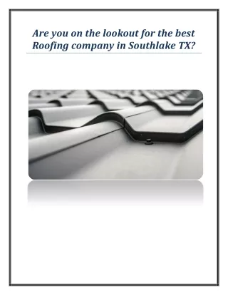 are you on the lookout for the best roofing